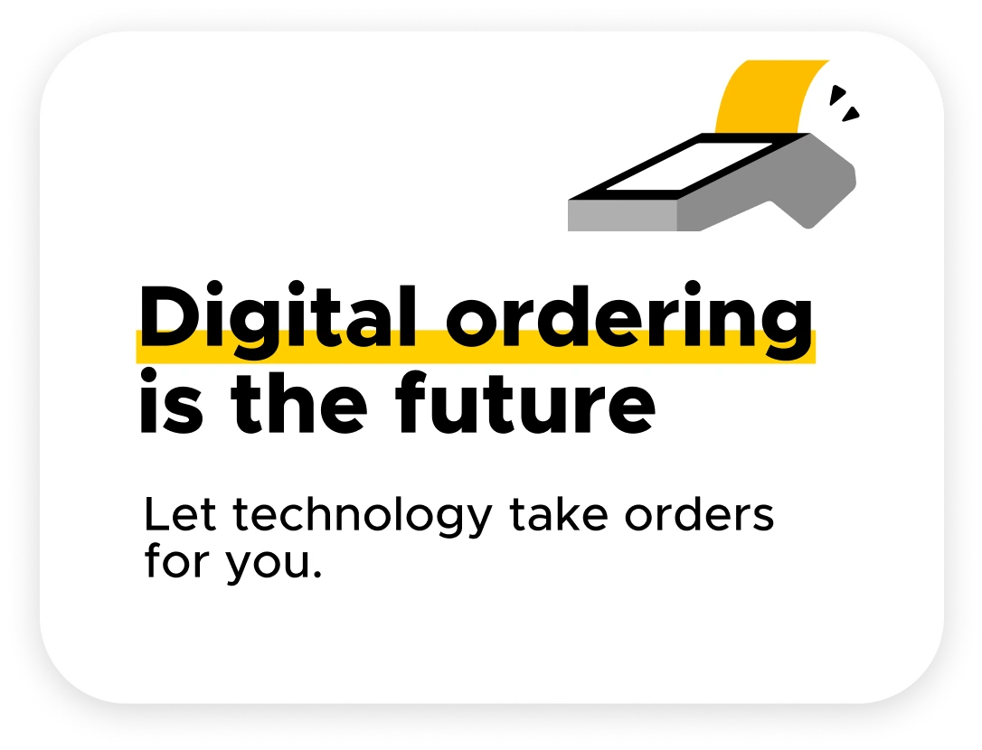 Digital ordering is the future