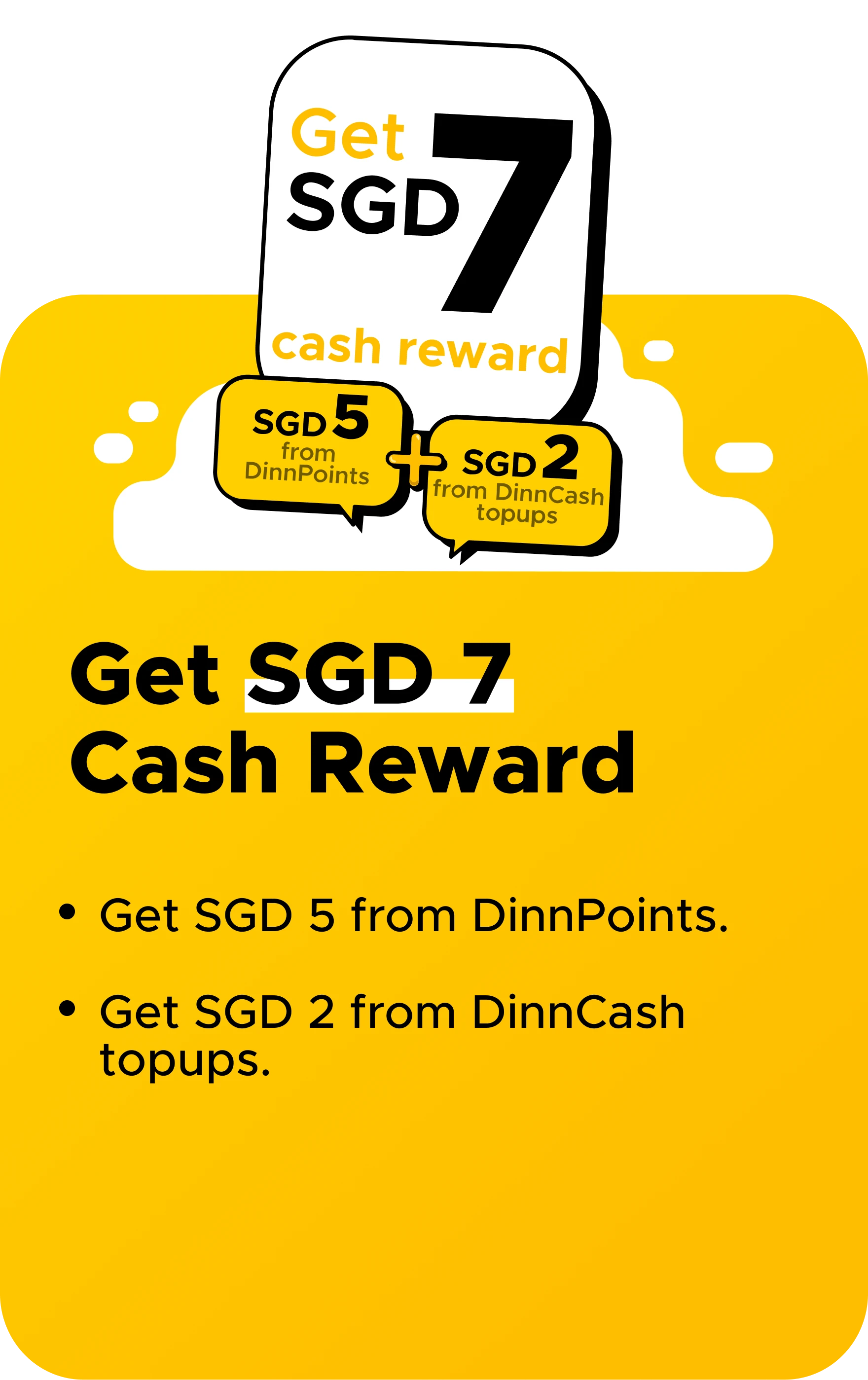 Get SGD 7 Cash Reward